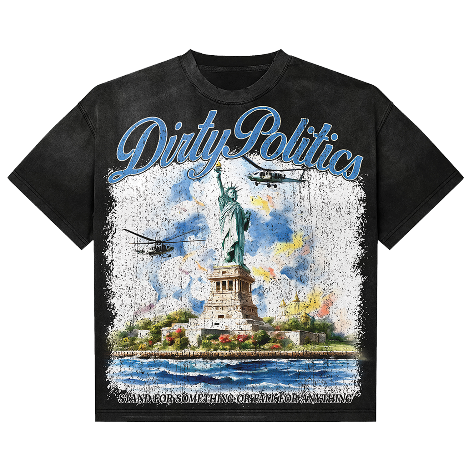 Dirty Politics "Stand For Something" Black Tee